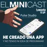 He creado una app... y no tengo ni idea de programar.