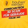 342 - Digitalisierung von Bestandsgebäuden: Wie moderne 3D-Scans Architektur und Sanierung revolutionieren