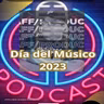 PODCASTFB2 Celebrando el DÍA DEL MÚSICO 2023.mp3
