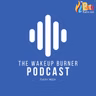 Wake Up Burner 2026-07-31 09:00