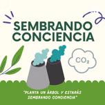 "SEMBRANDO CONCIENCIA"