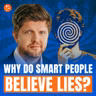 Why Do Smart People Believe Lies? | 5-Minute Videos | PragerU