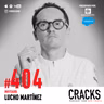 #404. Lucho Martínez - Burnout, Terapia, Creatividad y la Cocina como Refugio
