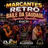 MARCANTES RETRÔ BAILE DA SAUDADE SEQUÊNCIA ROMÂNTICA