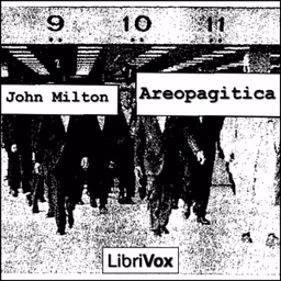 Areopagitica by John Milton (1608 - 1674)