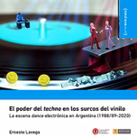 El Poder del Tecno en los Surcos del Vinilo