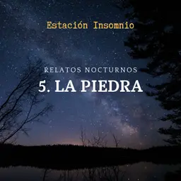 #RelatosNocturnos 5. La Piedra