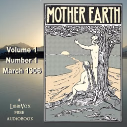 Mother Earth, Vol. 1 No. 1, March 1906