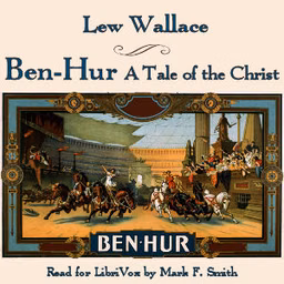 Ben-Hur: A Tale of the Christ by  Lew Wallace (1827 - 1905)
