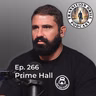 266. Prime Hall - Marine Raider: Injuries Forced Him Out | Today Deep End Fitness and Personal Growth