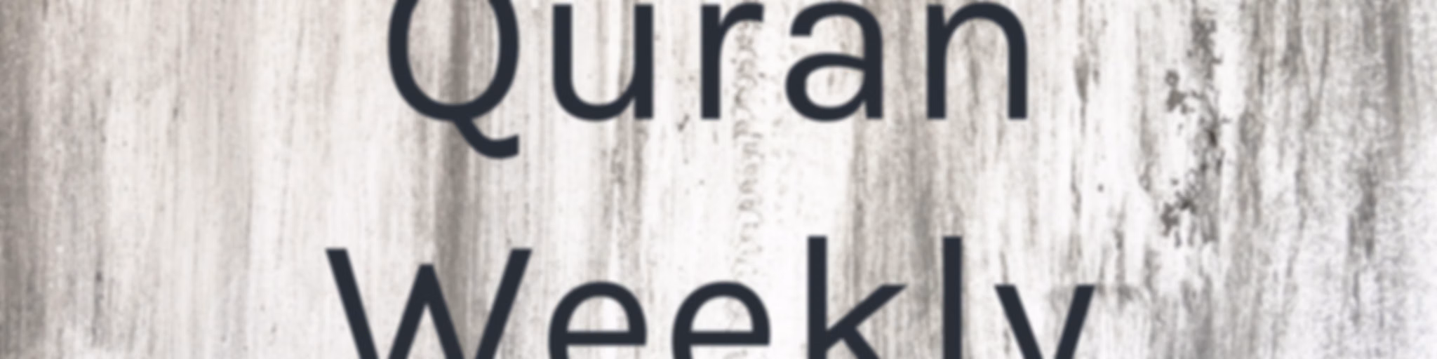 Quran Weekly