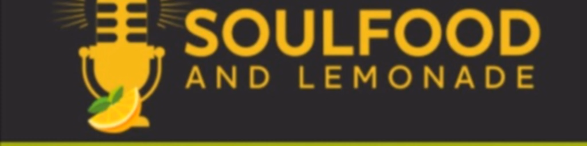 Soulfood And Lemonade