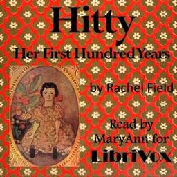 Hitty, Her First Hundred Years by Rachel Field (1894 - 1942)