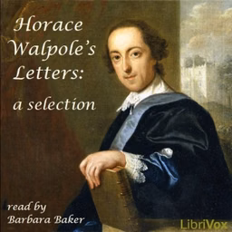 Horace Walpole's Letters: a selection