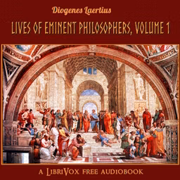 Lives of Eminent Philosophers, Volume 1 by Diogenes Laertius ( - 3rd Cent.)