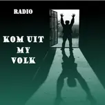 Kom uit my Volk
