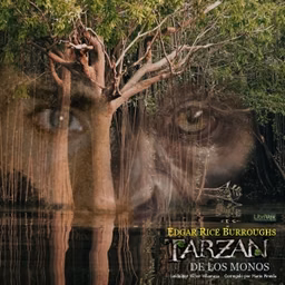 Tarzán de los monos by Edgar Rice Burroughs (1875 - 1950)