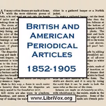 British & American Periodical Articles 1852-1905 by Various