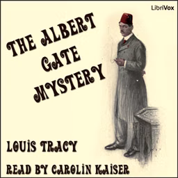 Albert Gate Mystery, The by Louis Tracy (1863 - 1928)