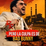 Ep. 266 Pero la culpa es de Bad Bunny | El Resaltador de la Realidad