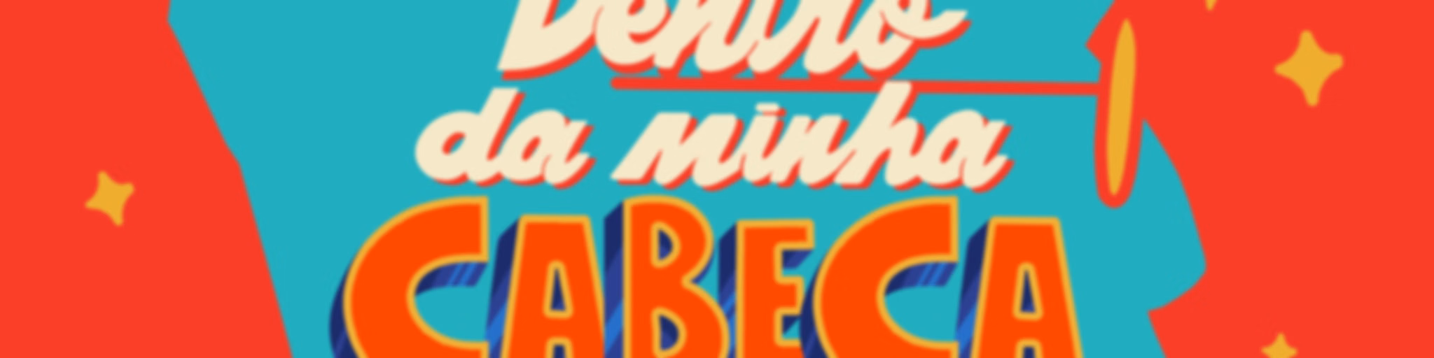 Dentro da Minha Cabeça