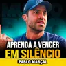 Pablo Marçal | CONCENTRE-SE EM VOCÊ E DEIXE OS RESULTADOS FALAREM