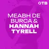 THE LONG WAIT IN GALWAY | ‘Maggie Farrelly got both decisions 100% right!’ | Meabh de Burca & Hannah Tyrell