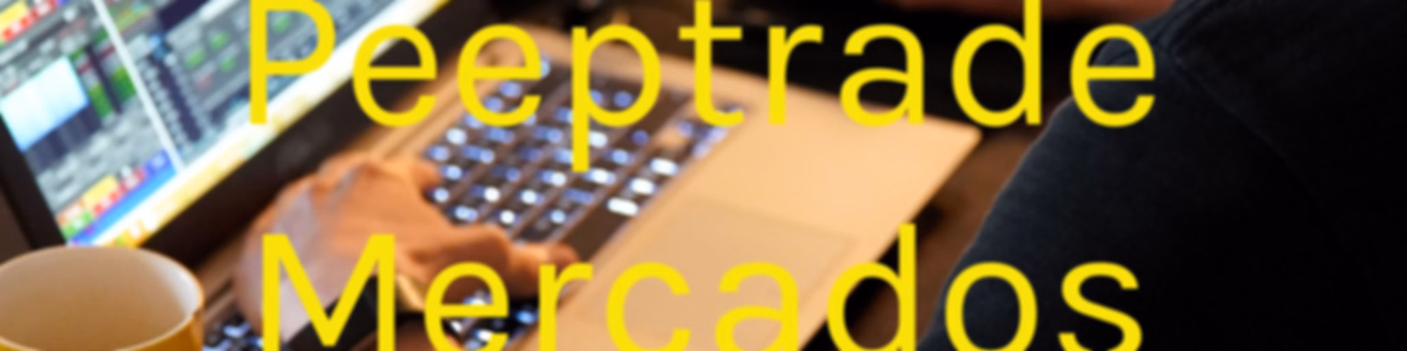 Peeptrade Resumen de Mercados Financieros