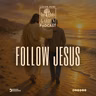 Follow Jesus