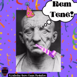 Rem Tene!