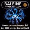S08E17 Un oursin dans le cœur 2/2 : Passion Océan (Bruno David)