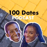 100 Dates Podcast