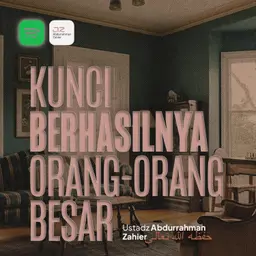 Kunci Berhasilnya Orang-orang Besar