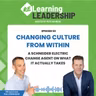 Changing Culture From Within: A Schneider Electric Change Agent on What It Actually Takes