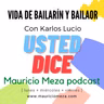 004. Vida de Bailarín y Bailaor con Karlos Lucio