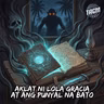Episode 290: Aklat ni Lola Gracia at Ang Punyal na Bato