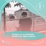 El amor no es suficiente: cuando hace falta madurez