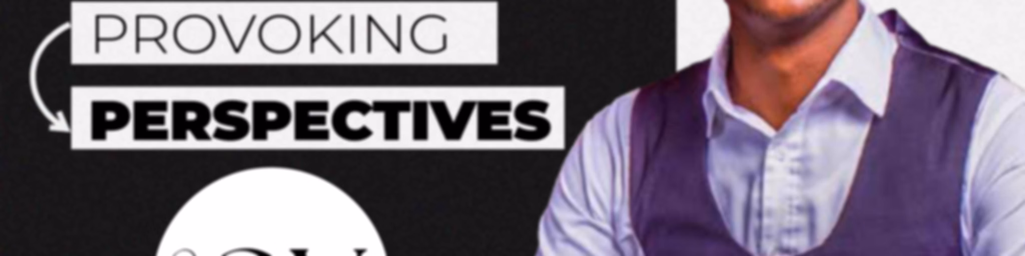 OV Podcast “Provoking Perspectives.”