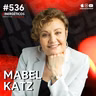 Por qué el 97% de la población NO es feliz realmente | Mabel Katz | #536 SINERGÉTICOS