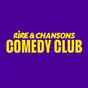 Rire & Chansons -  Comedy Club
