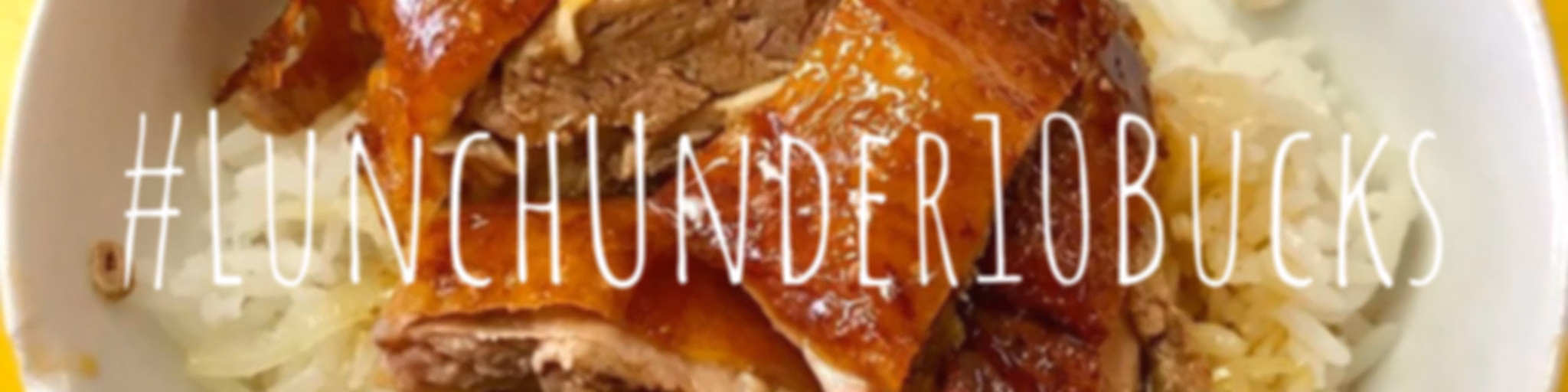 #LunchUnder10Bucks