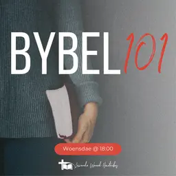 Bybel101 22 Julie 2026