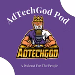 AdTechGod Pod
