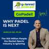 The GoPadel! Episode: The 300 Million People the Racket Sports Industry is Ignoring