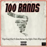 Wiper Gang - 100 Bands ft. Kay 9, Kay Knight, Pizzle, Kwesi Stitches