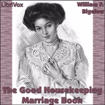 Good Housekeeping Marriage Book, The by  William F. Bigelow (1879 - 1966)