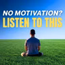 No Motivation This Morning? Listen to This When You Wake Up
