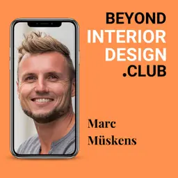 #052 - The Biggest Beyond Interior Design Lessons — Flashback Part 1 by Marc Müskens