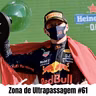 Zona de Ultrapassagem #61 - Bloco 1 - A festa de Max Verstappen em casa