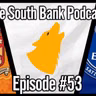 Wolves await West Brom after Everton loss | The South Bank Podcast Episode 53